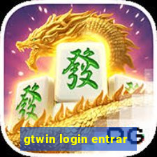 gtwin login entrar